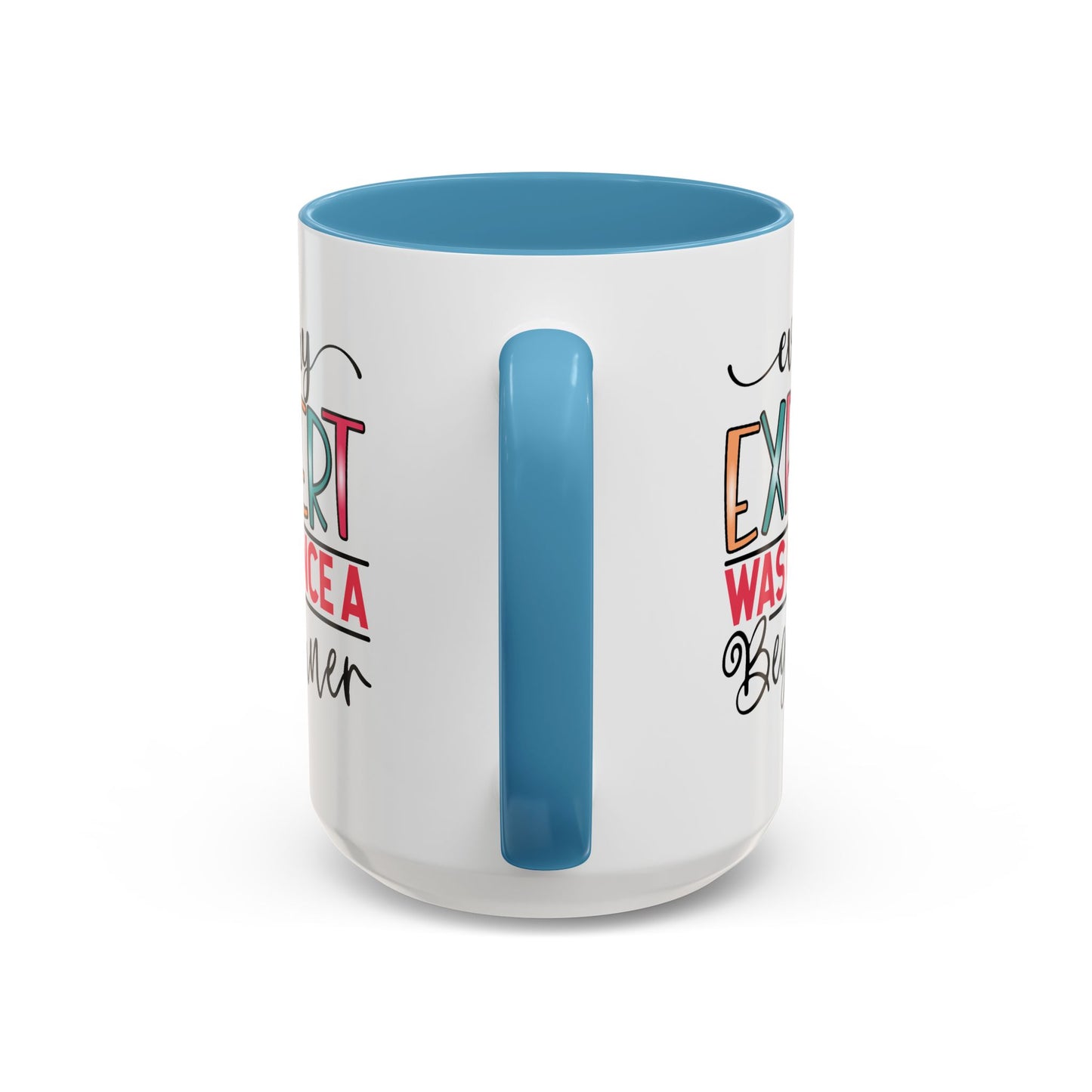 Motivation Mug - Every Expert Was Once a Beginner