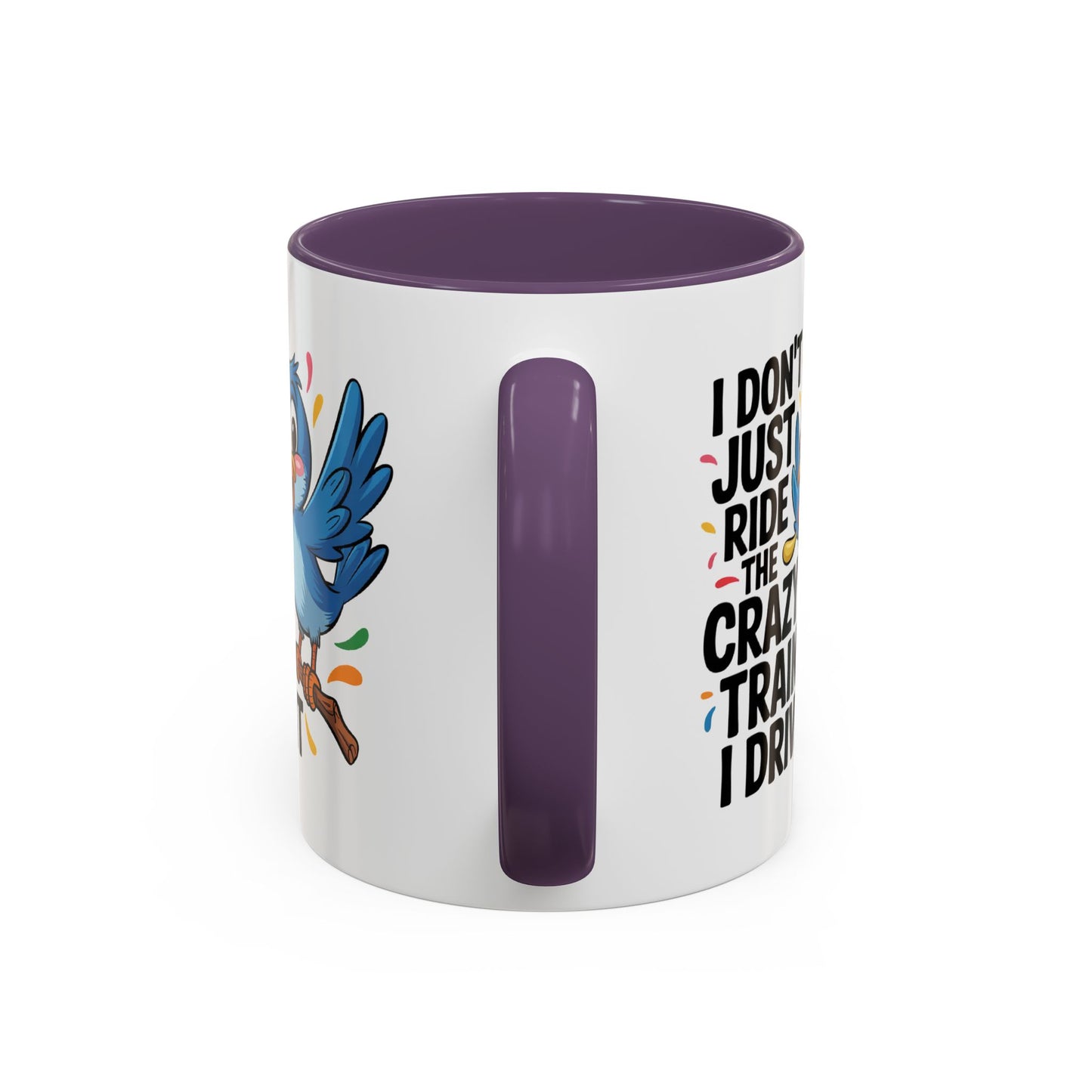 Humor Mug - I Don't Just Ride on the Crazy Train
