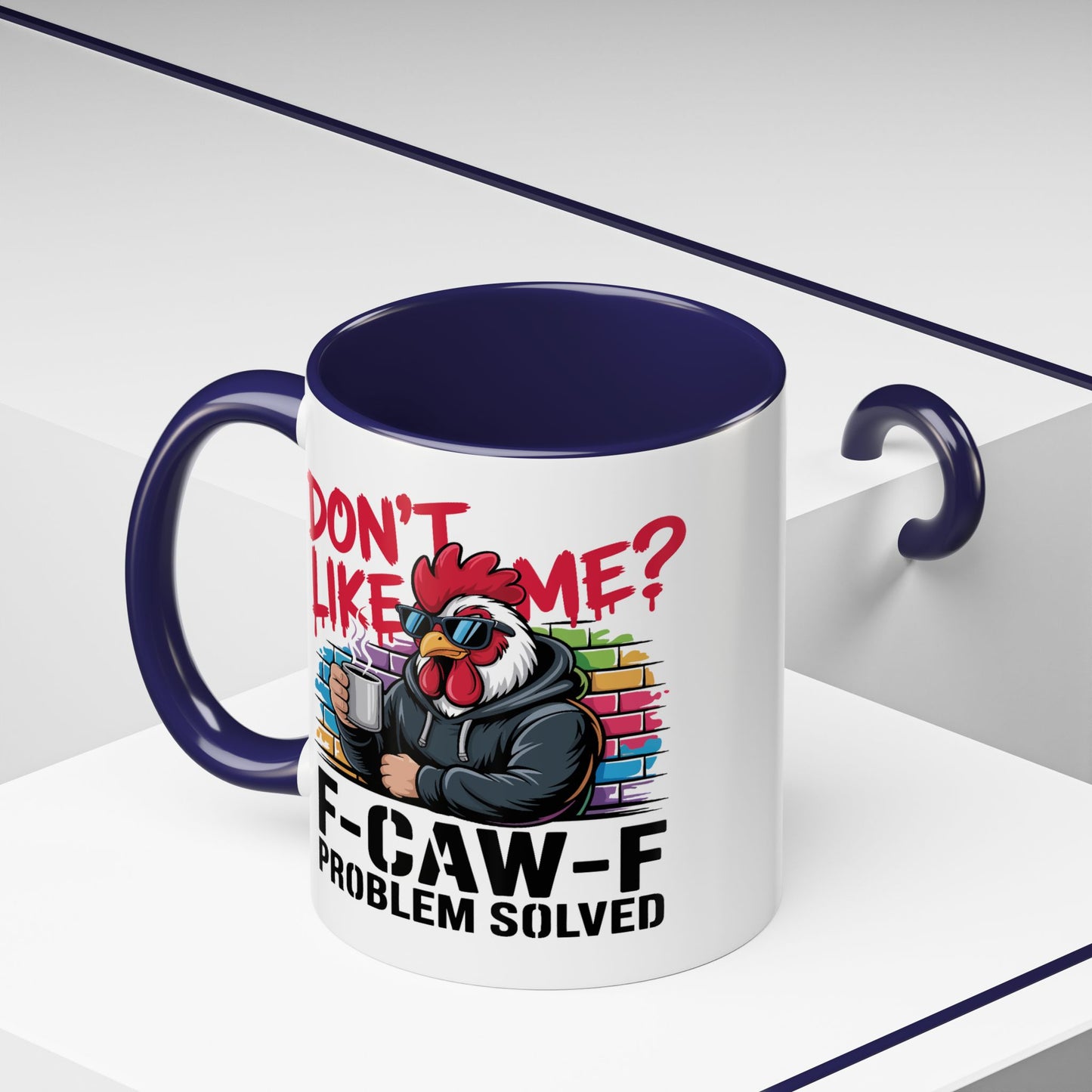 Humor Mug - Don't Like Me