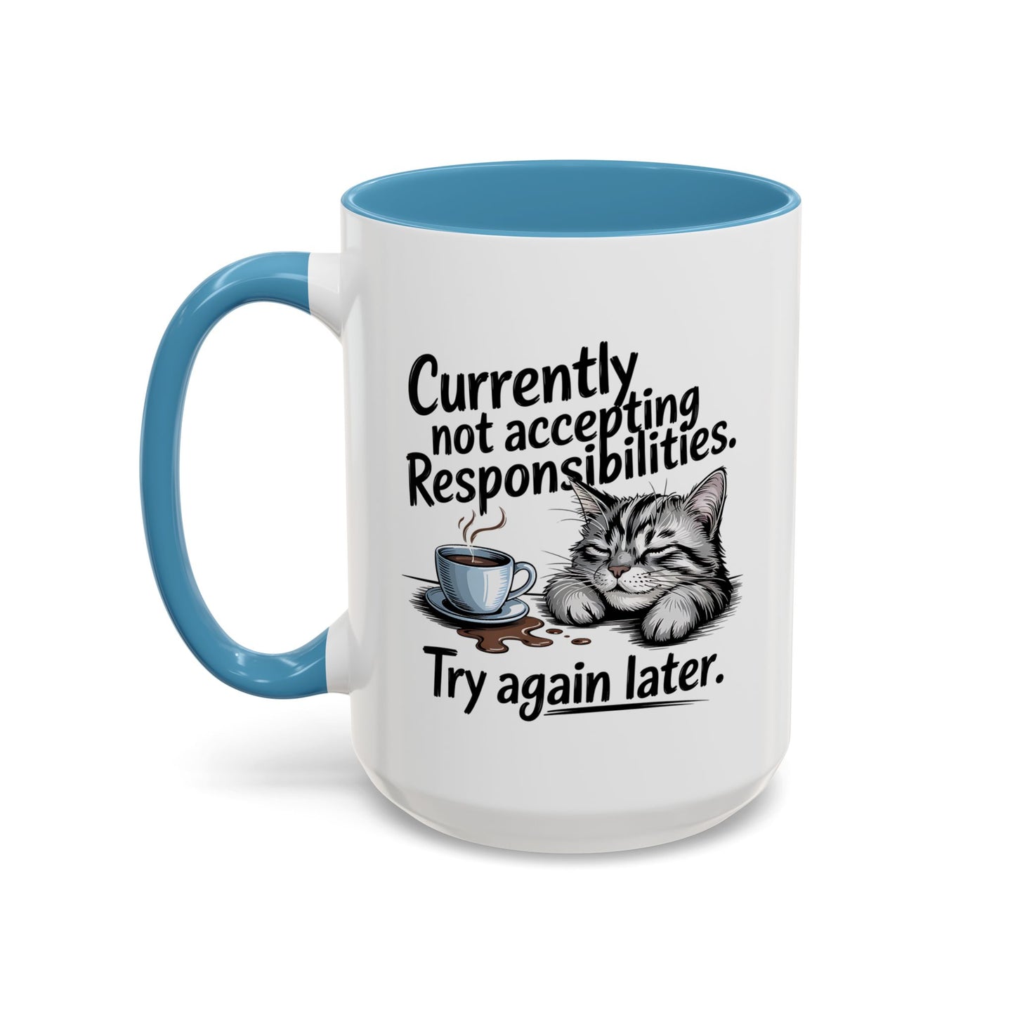 Animal Mug - Currently Not Accepting Responsibilities