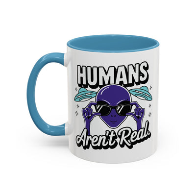 Alien Mug - Humans Aren't Real
