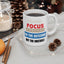 Motivation Mug - Focus on The Outcome Not the Obstacle