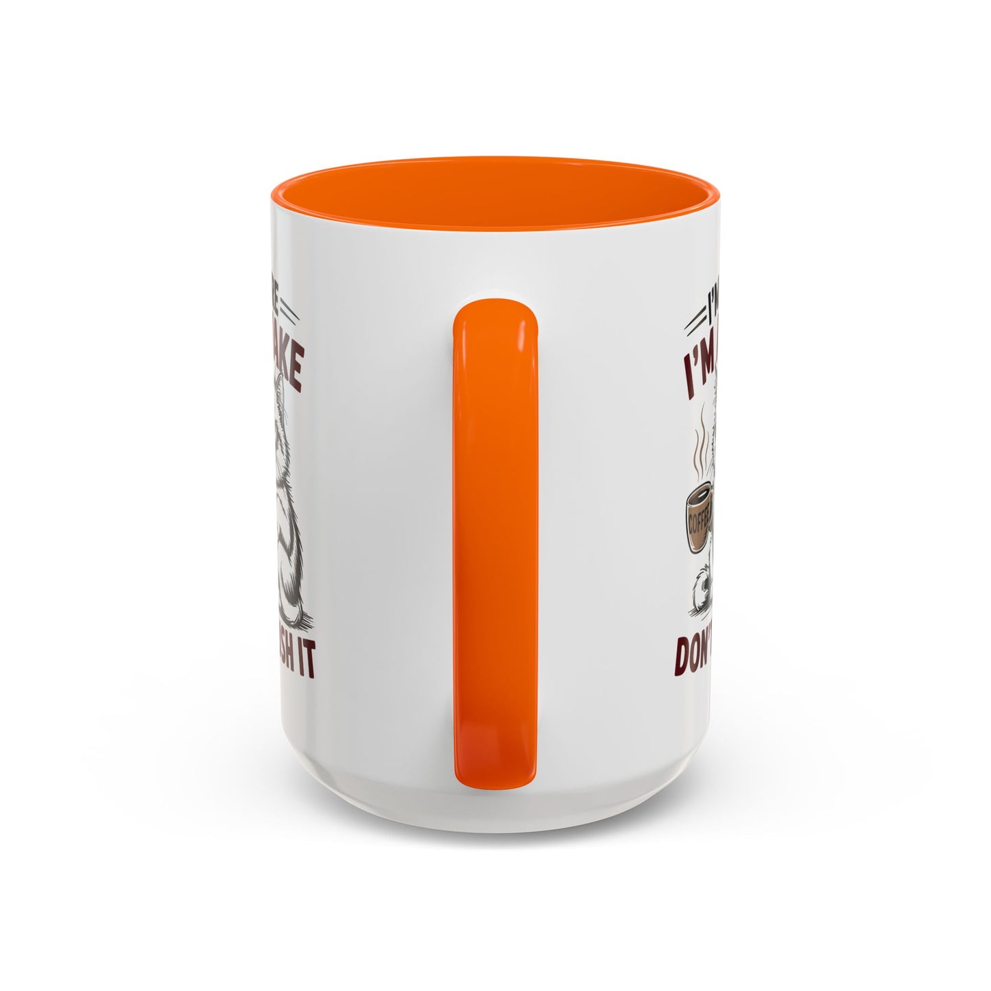 Office Mug - I'm Here I'm Awake