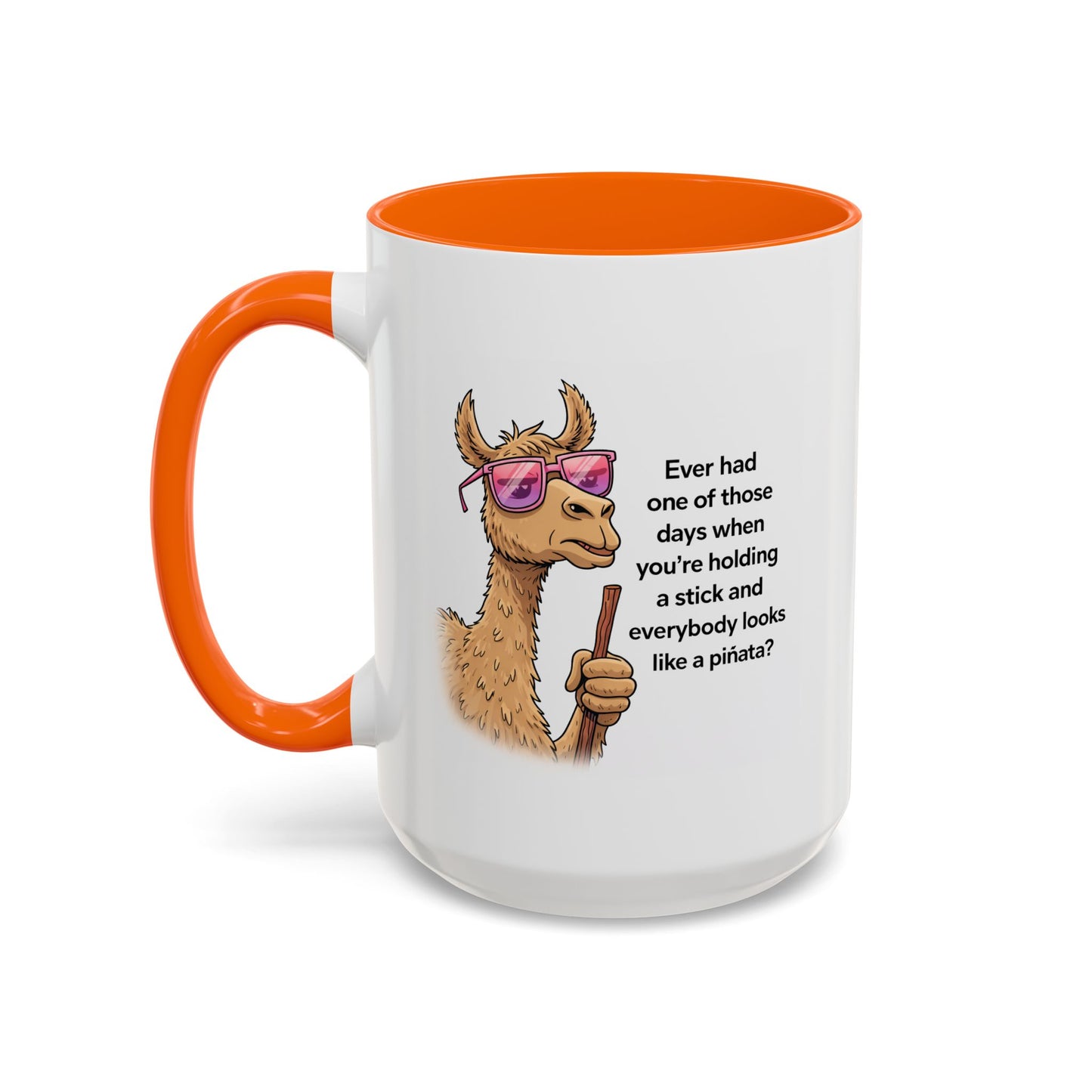 Humor Mug - Ever Have One Of Those Days