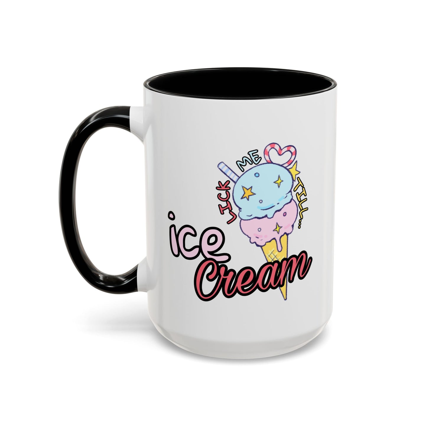 Adult Mug - Lick Me Till Ice Cream