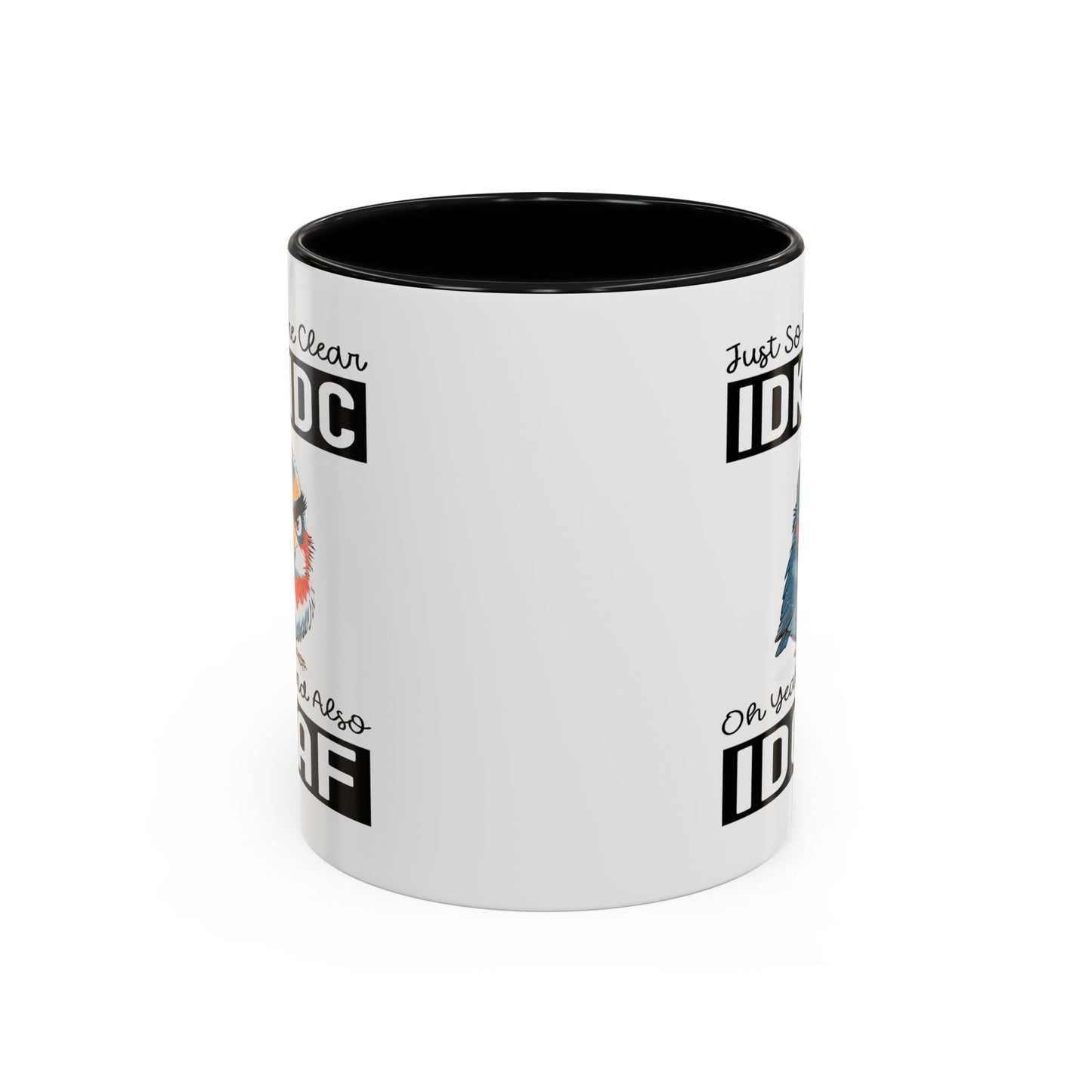 Humor Mug - Just So We're Clear