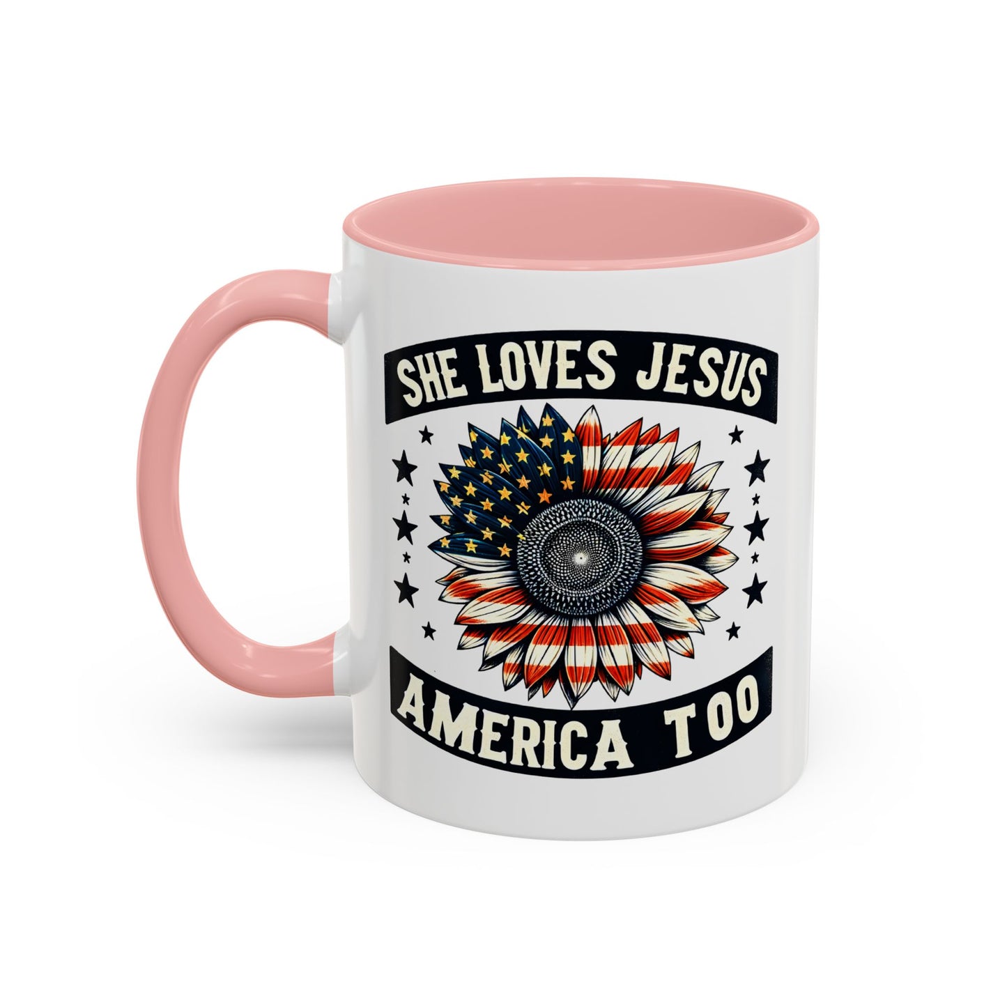 4th of July Mug - She Loves Jesus & America Too