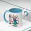 Humor Mug - I Never Dreamed I'd Grow Up