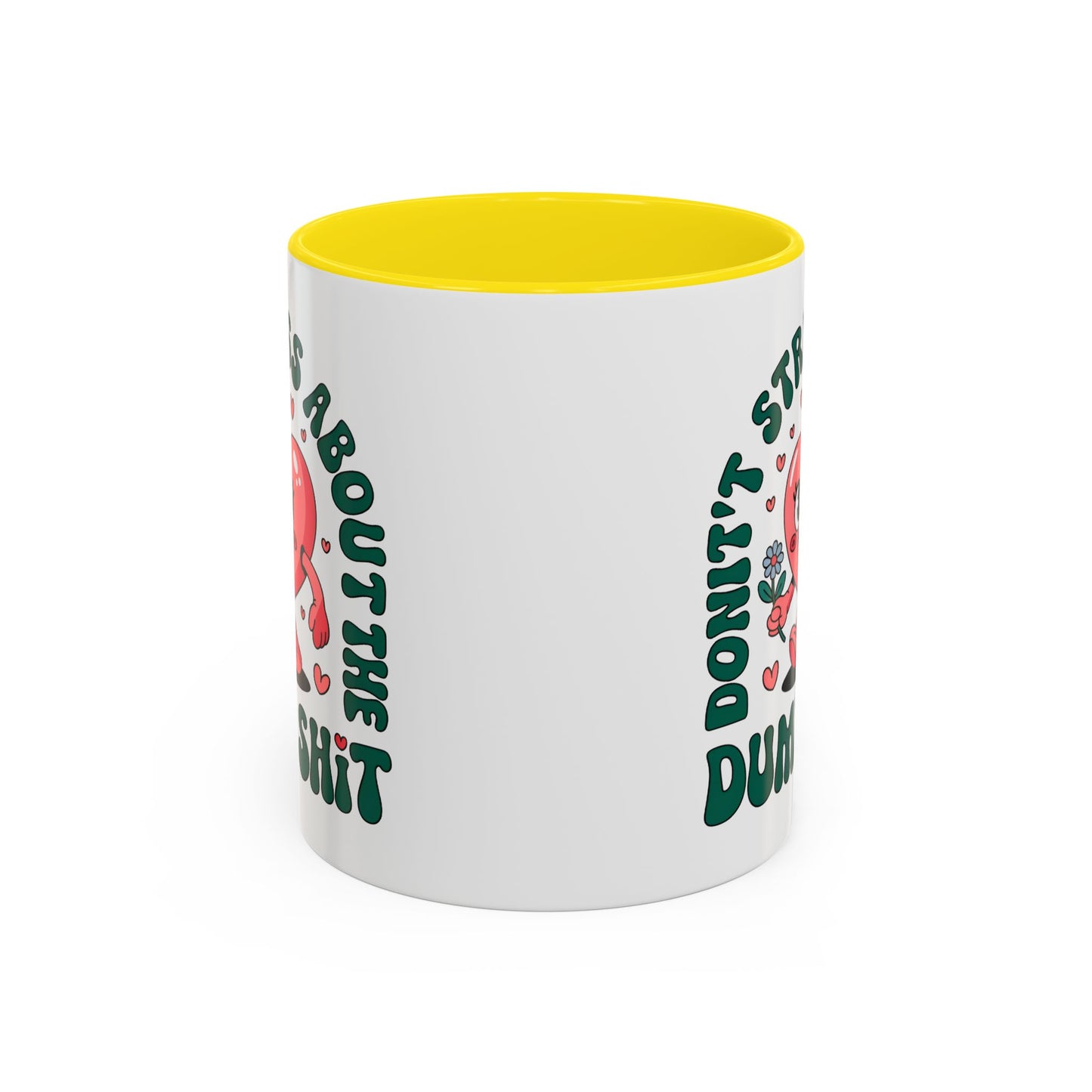 Humor Mug - Don't Stress About The Dumb Shit