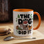 Animal Mug - The Dog Did It