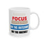 Motivation Mug - Focus on The Outcome Not the Obstacle