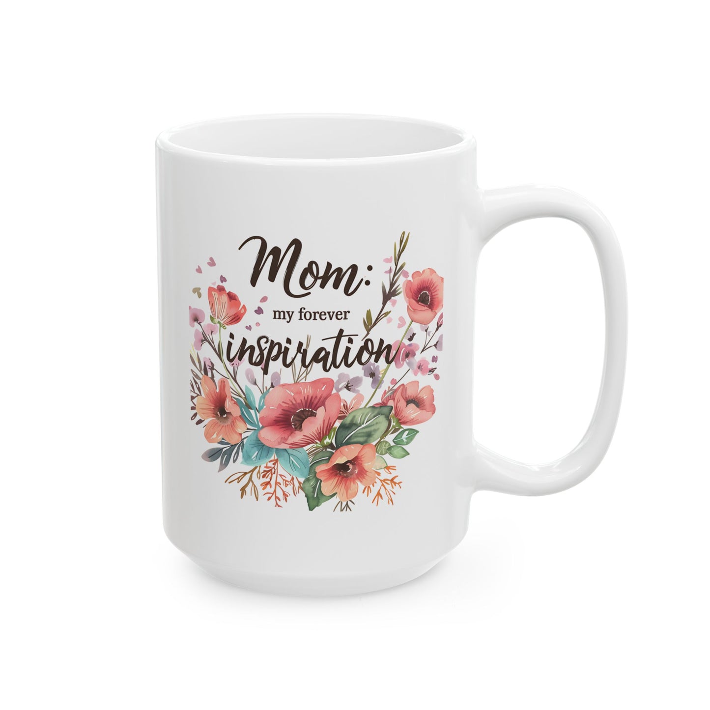 Mother's Day Mug - Mom Inspiration