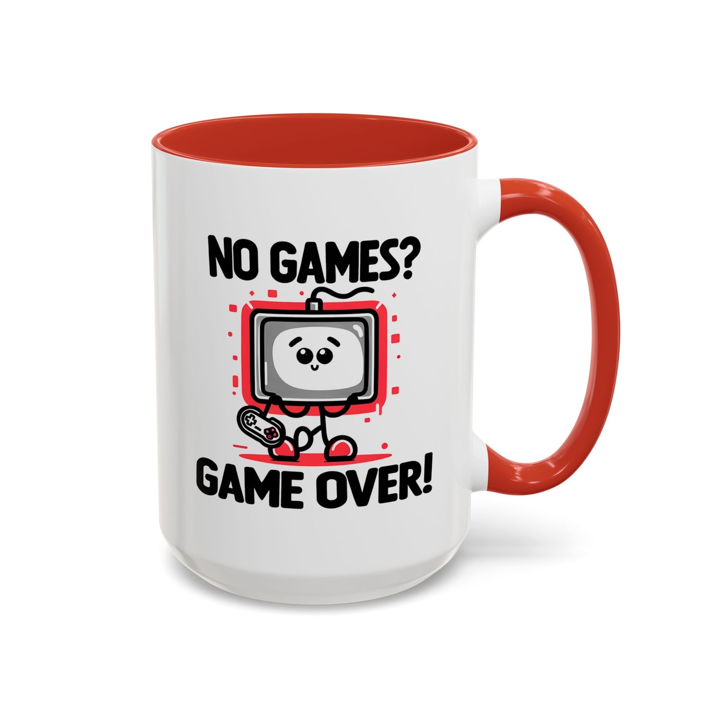 Humor Mug - No Games