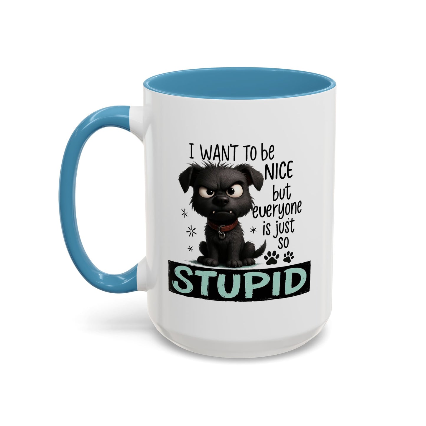 Animal Mug - I Want To Be Nice