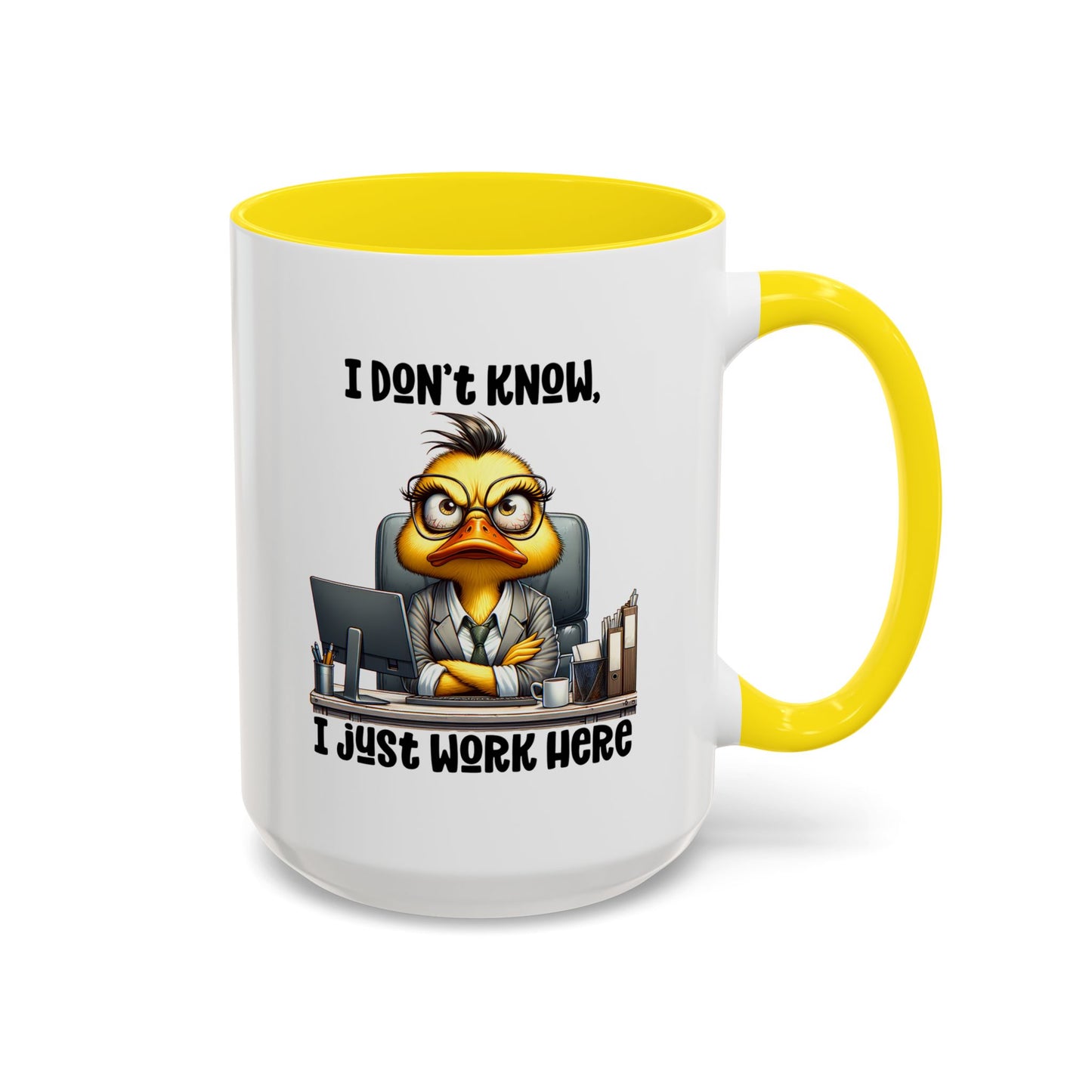 Humor Mug - I Don't Know I Just work Here