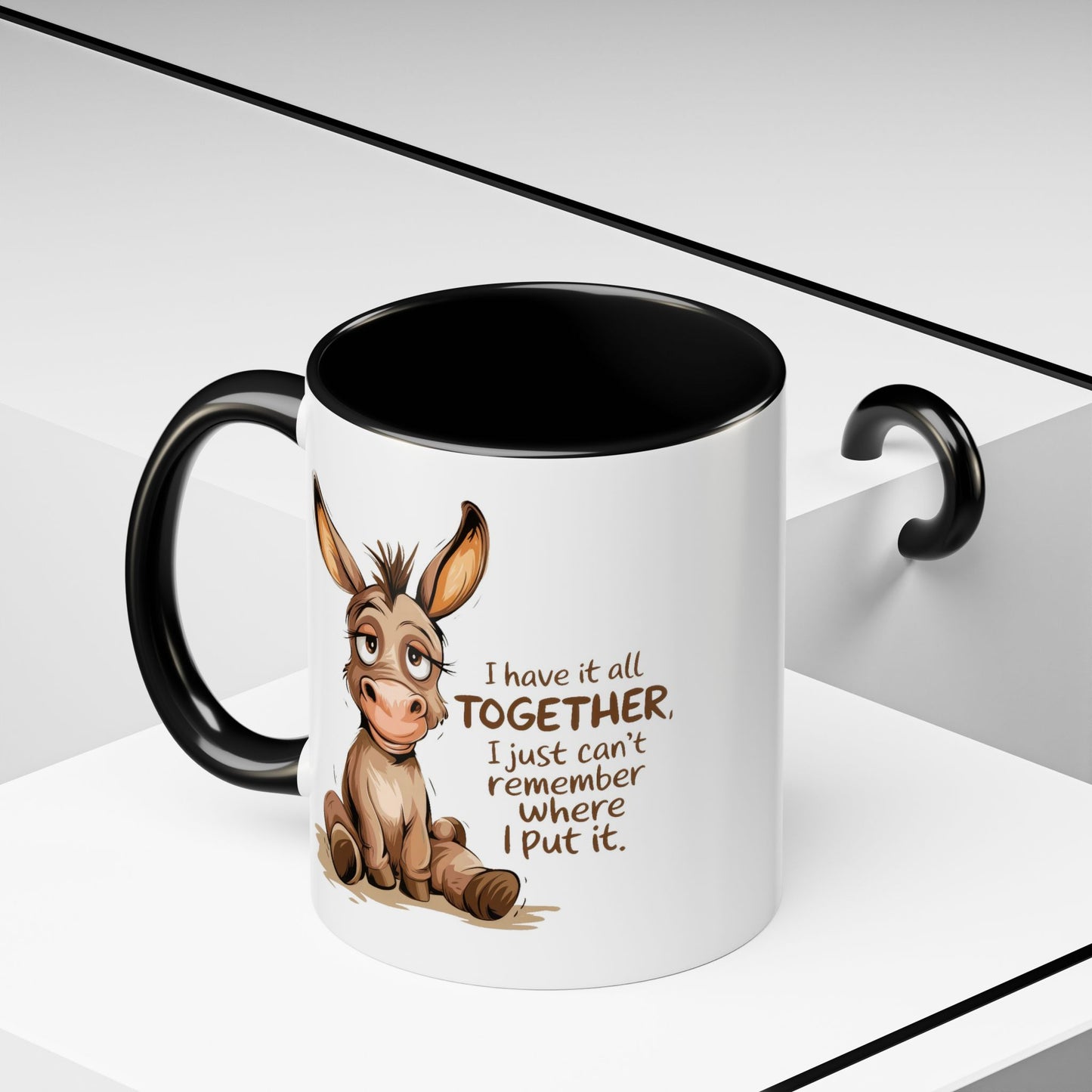 Humor Mug - I Have It All Together
