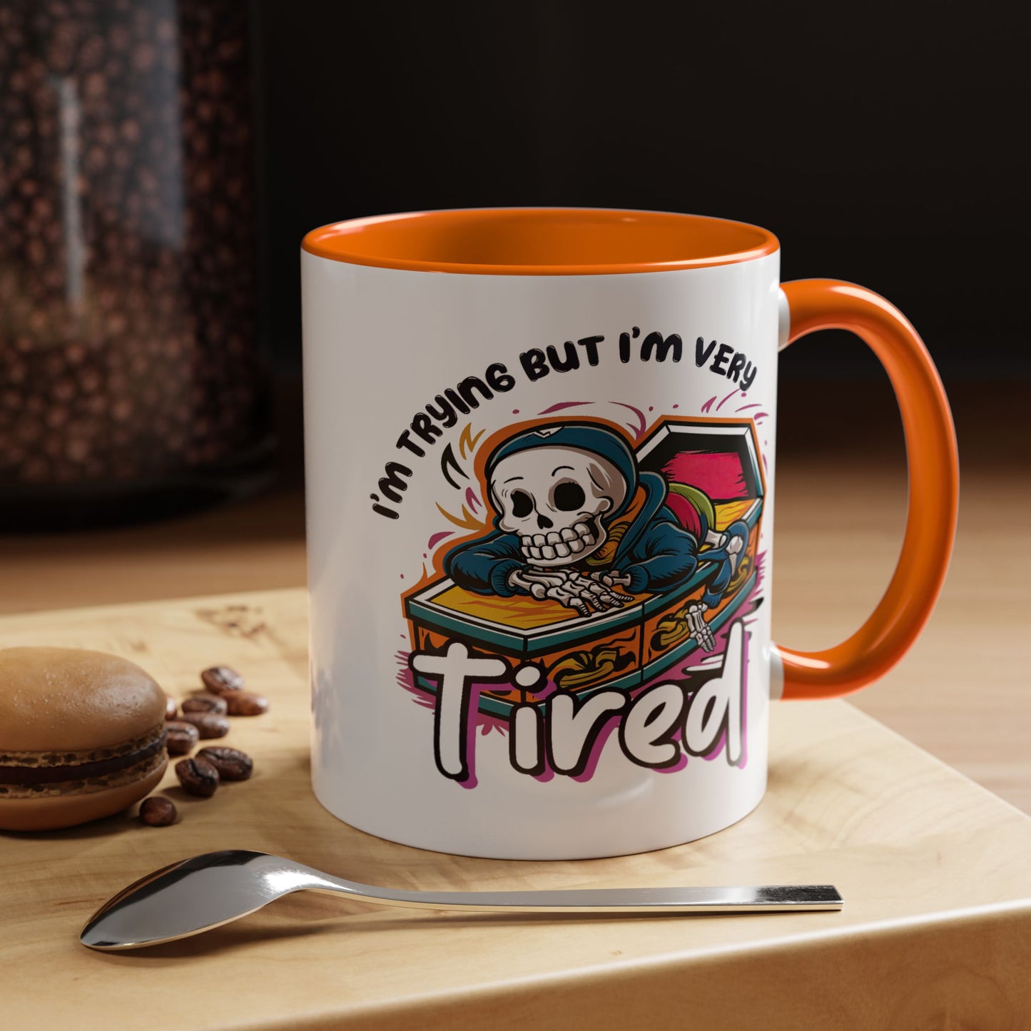 Humor Mug - I'm Trying But I'm Very Tired