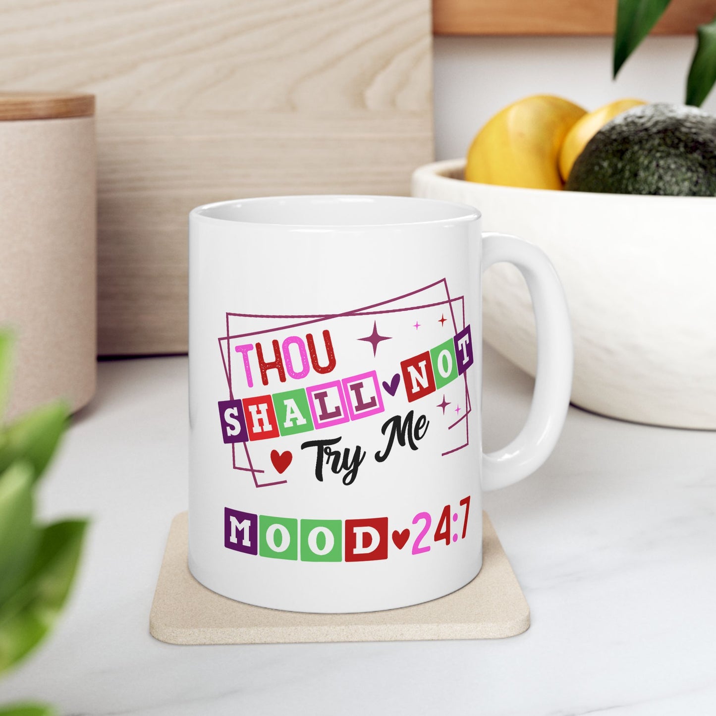 Humor Mug - Thou Shall Not Try Me