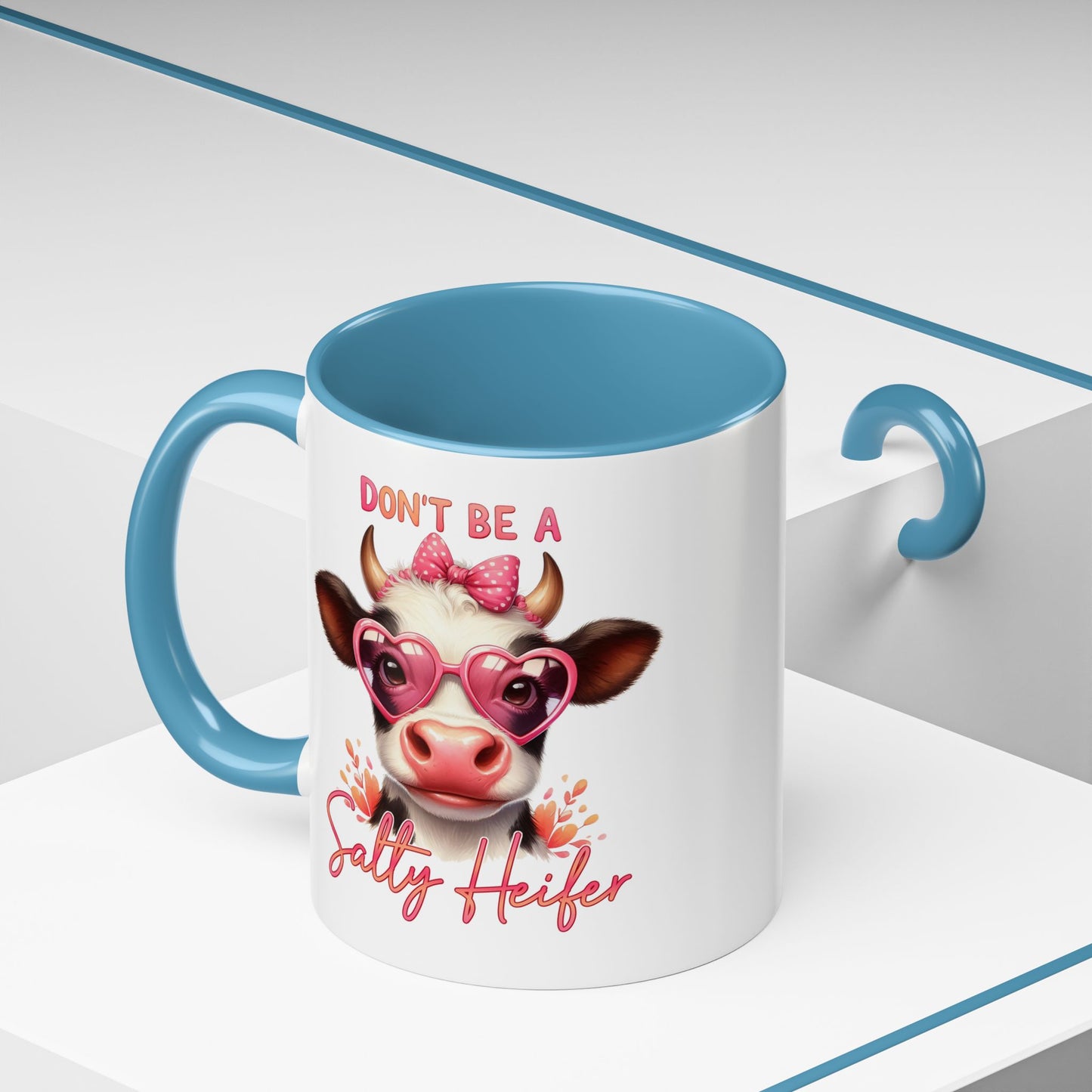 Humor Mug - Don't Be a Salty Heifer
