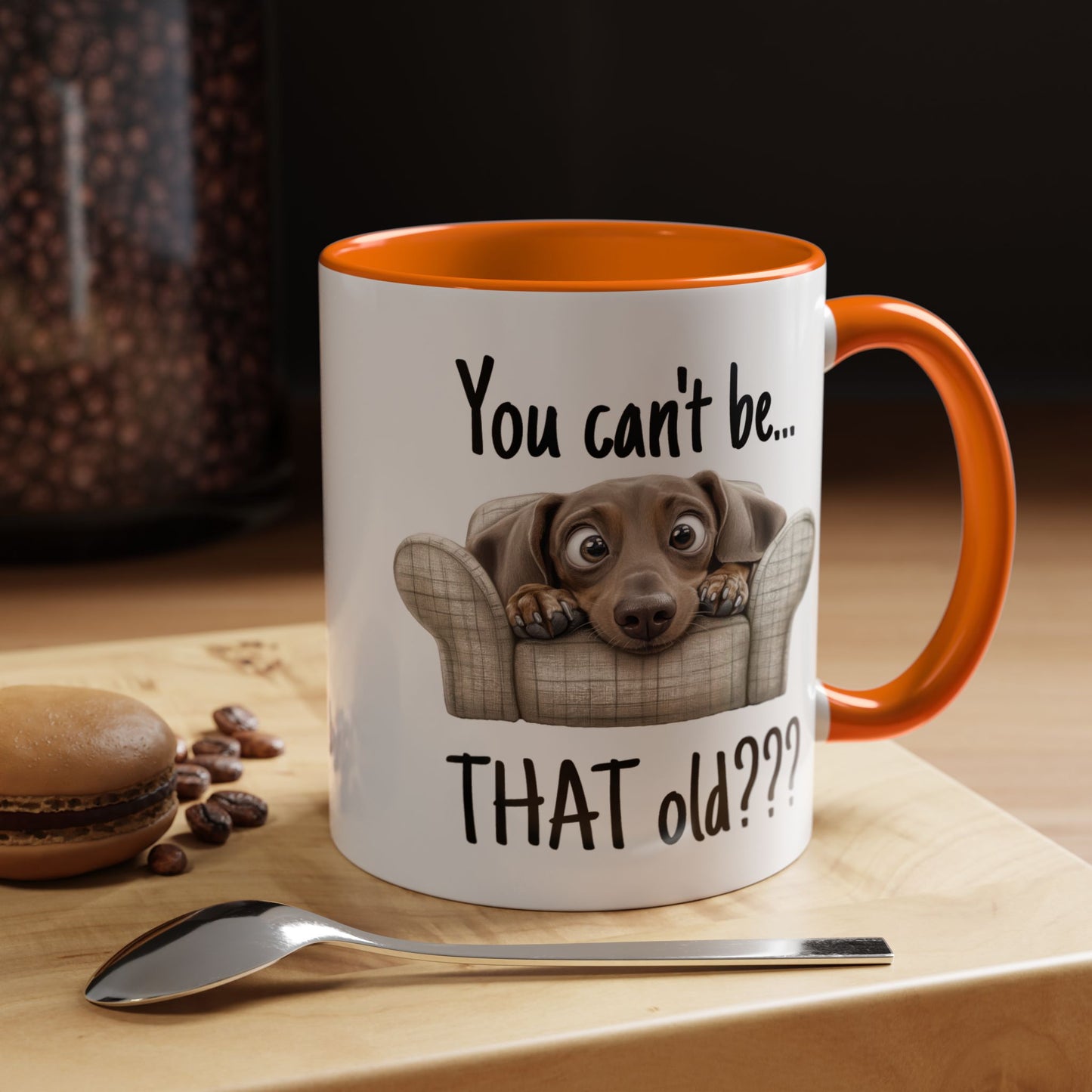 Birthday Mug - You Can't Be That Old