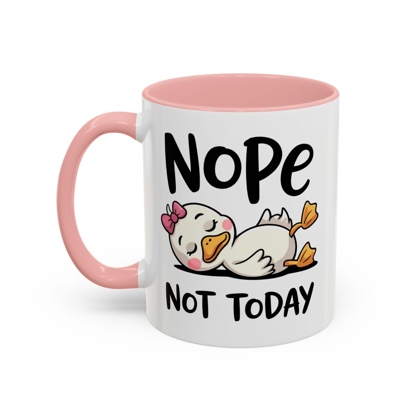 Humor Mug - Nope Not Today