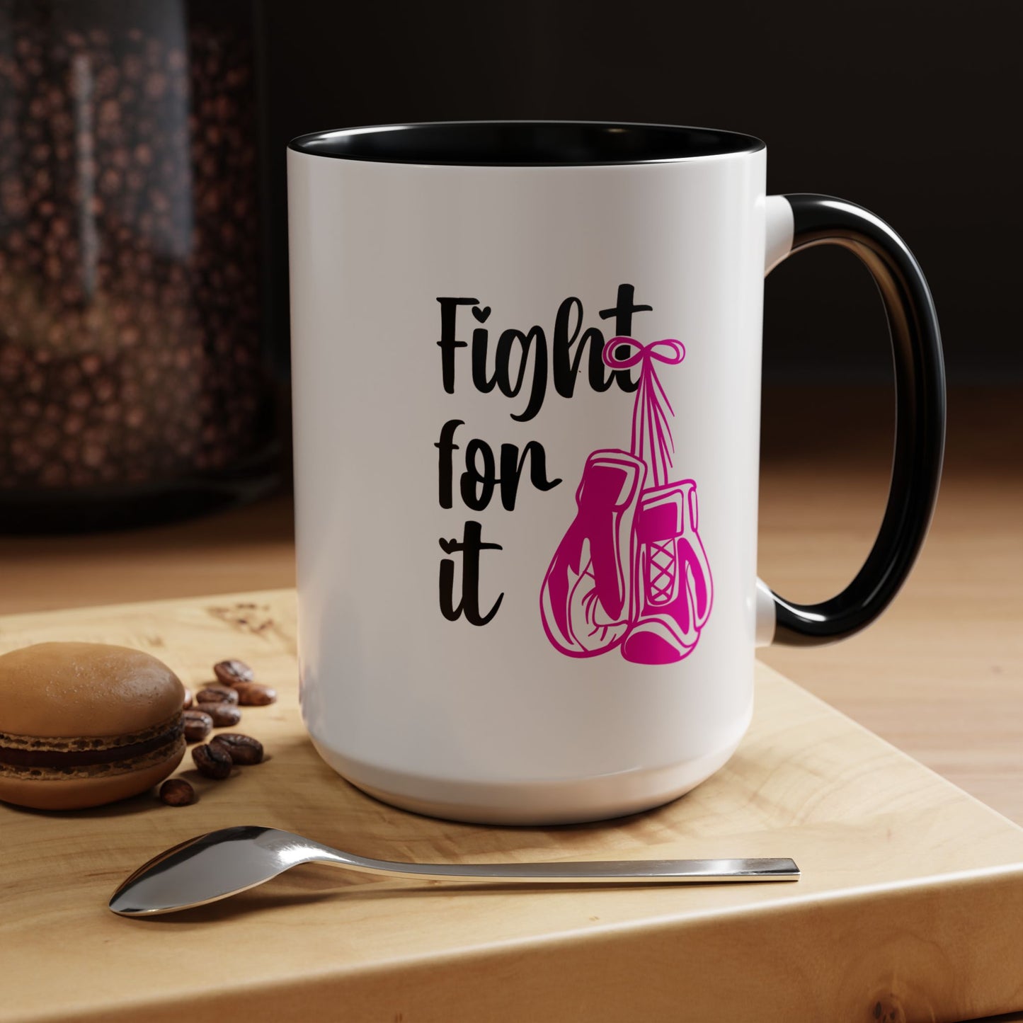 Support Mug - Fight For It