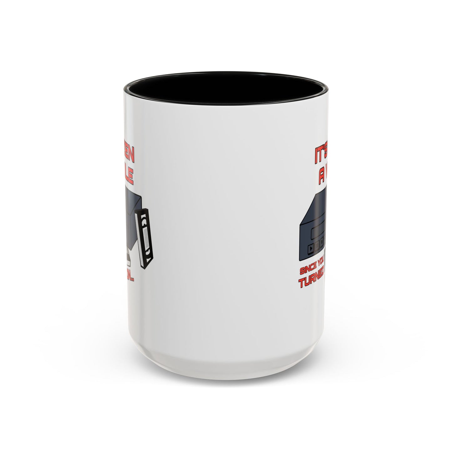Adult Mug - It's Been a While