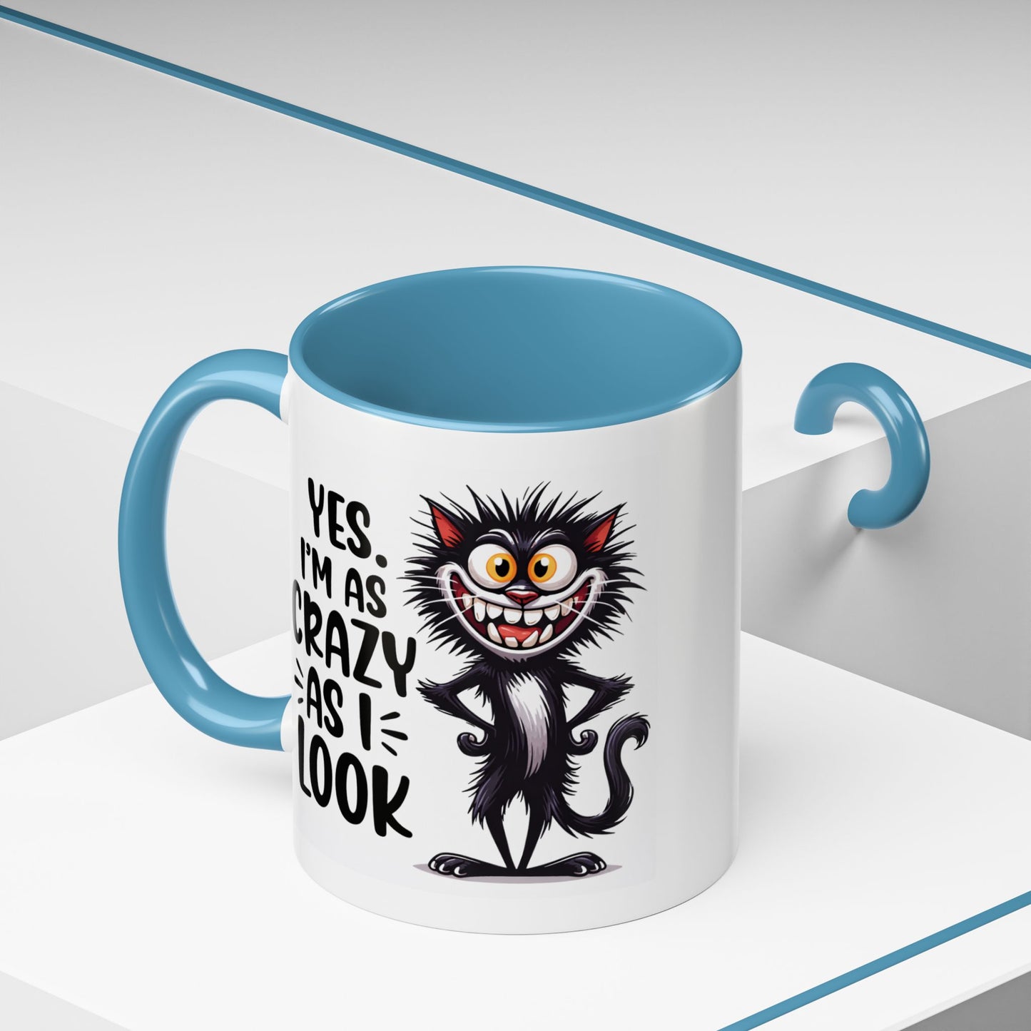 Humor Mug - Yes I am as Crazy