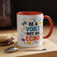 Motivation Mug - Be a Voice Not an Echo