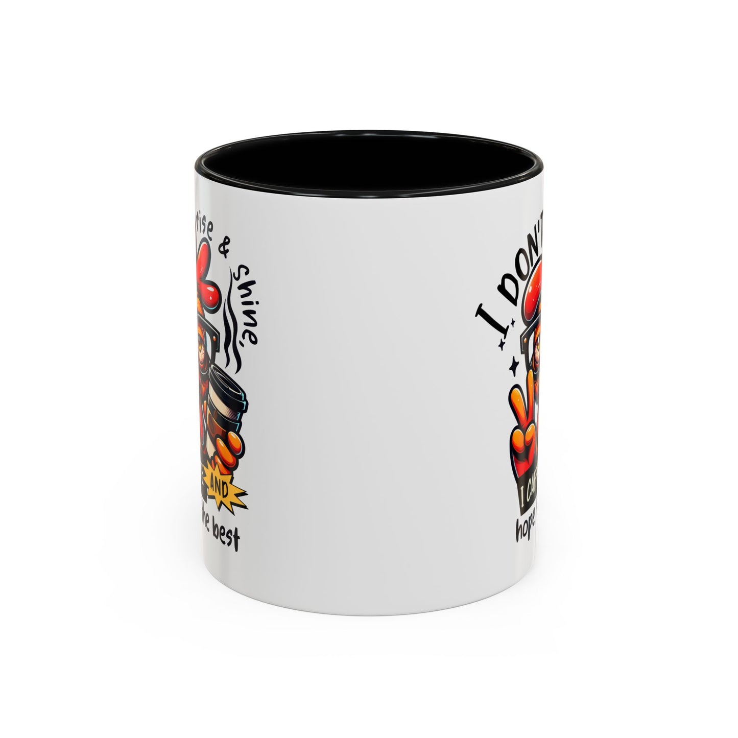 Office Mug - I Don't Rise & Shine