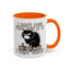 Humor Mug - I Don't Care What Day it is
