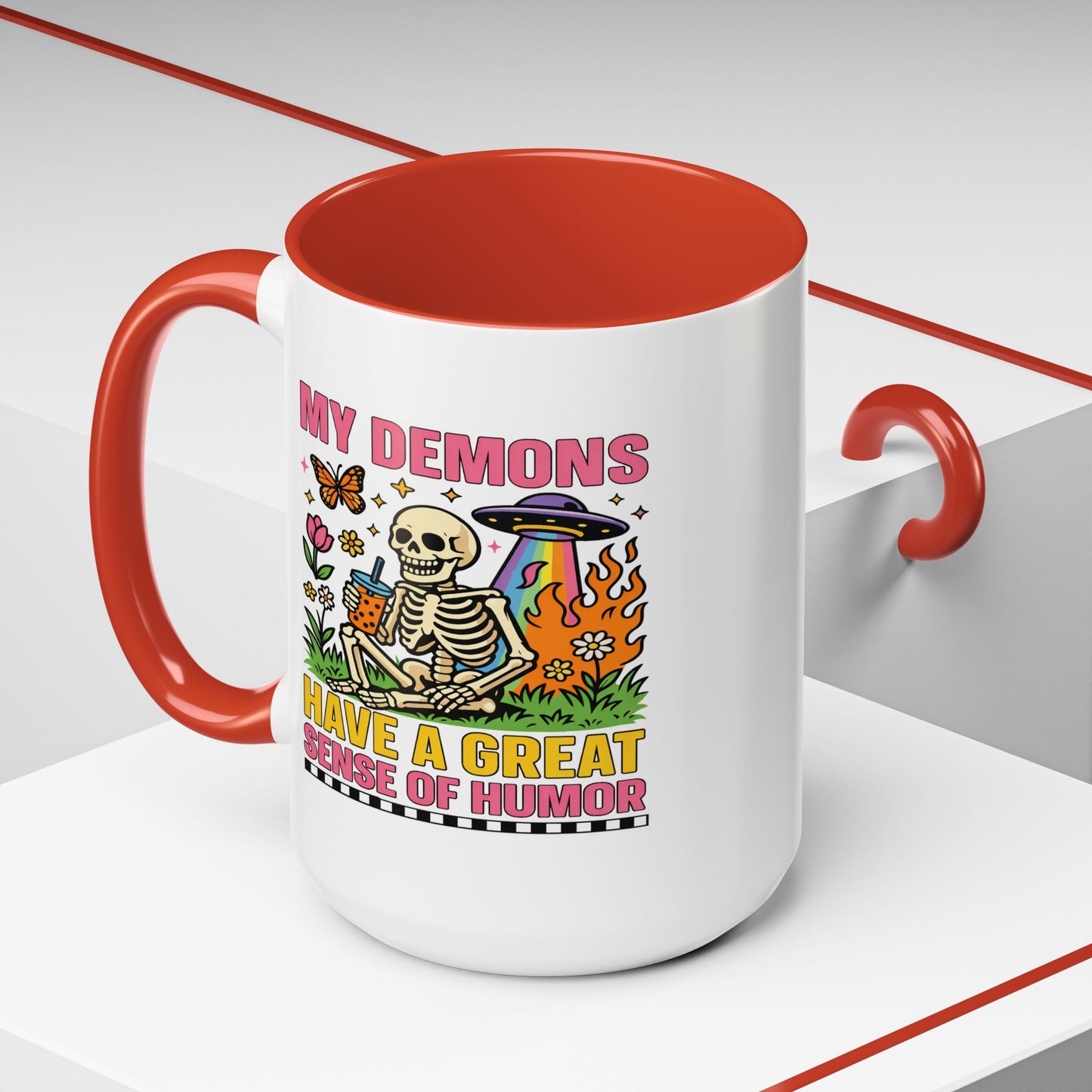 Humor Mug - My Demons
