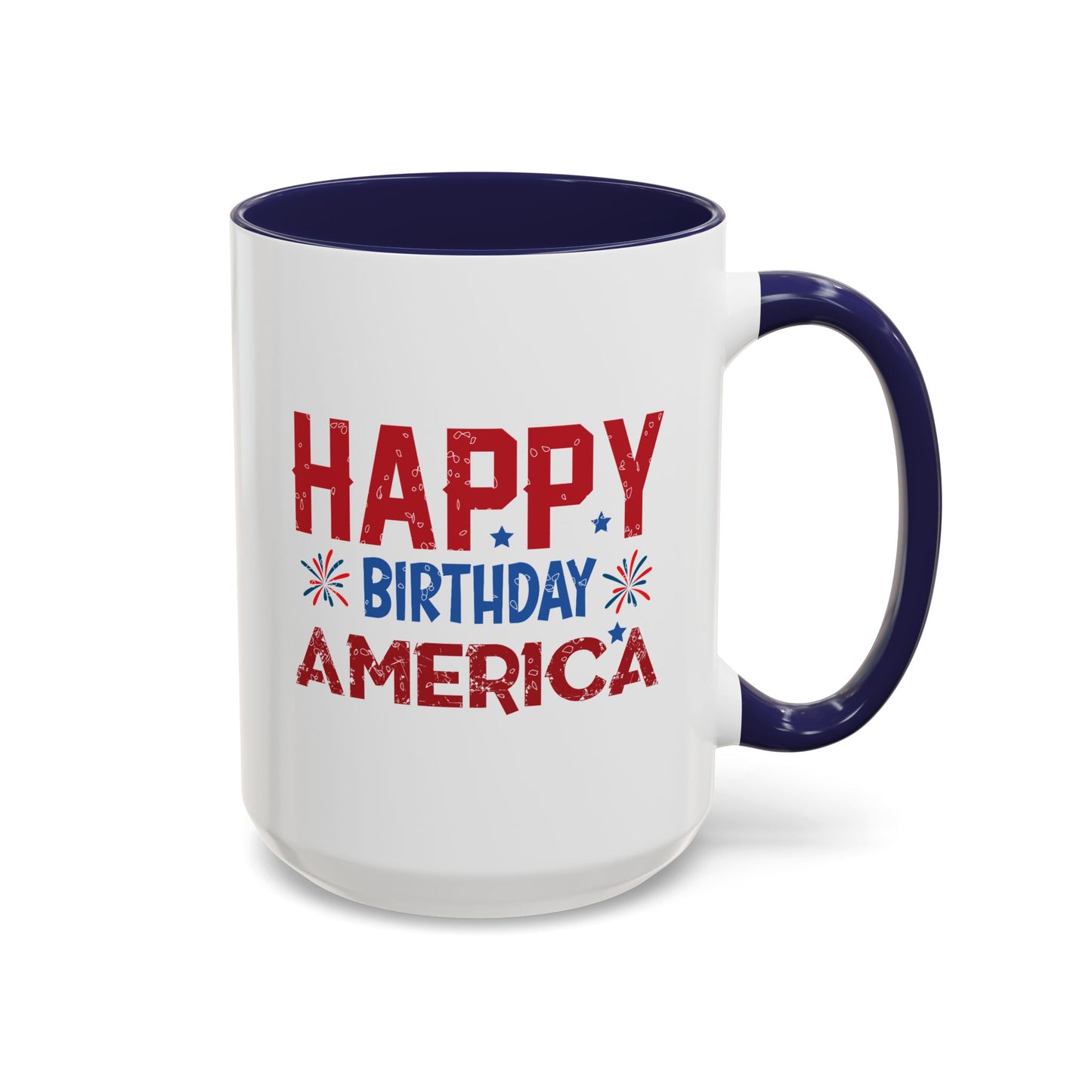 4th of July Mug - Happy Birthday America Celebrations