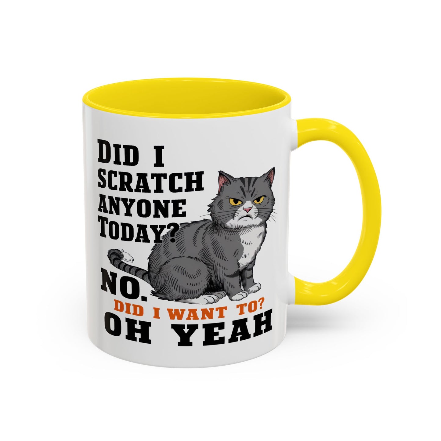 Animal Mug - Did I Scratch Anyone Today?