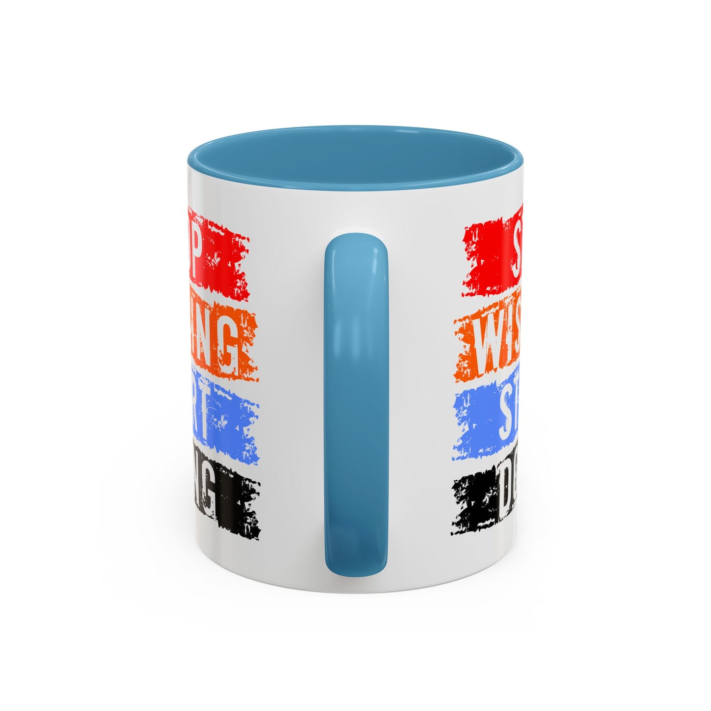 Motivation Mug - Stop Wishing Start Doing