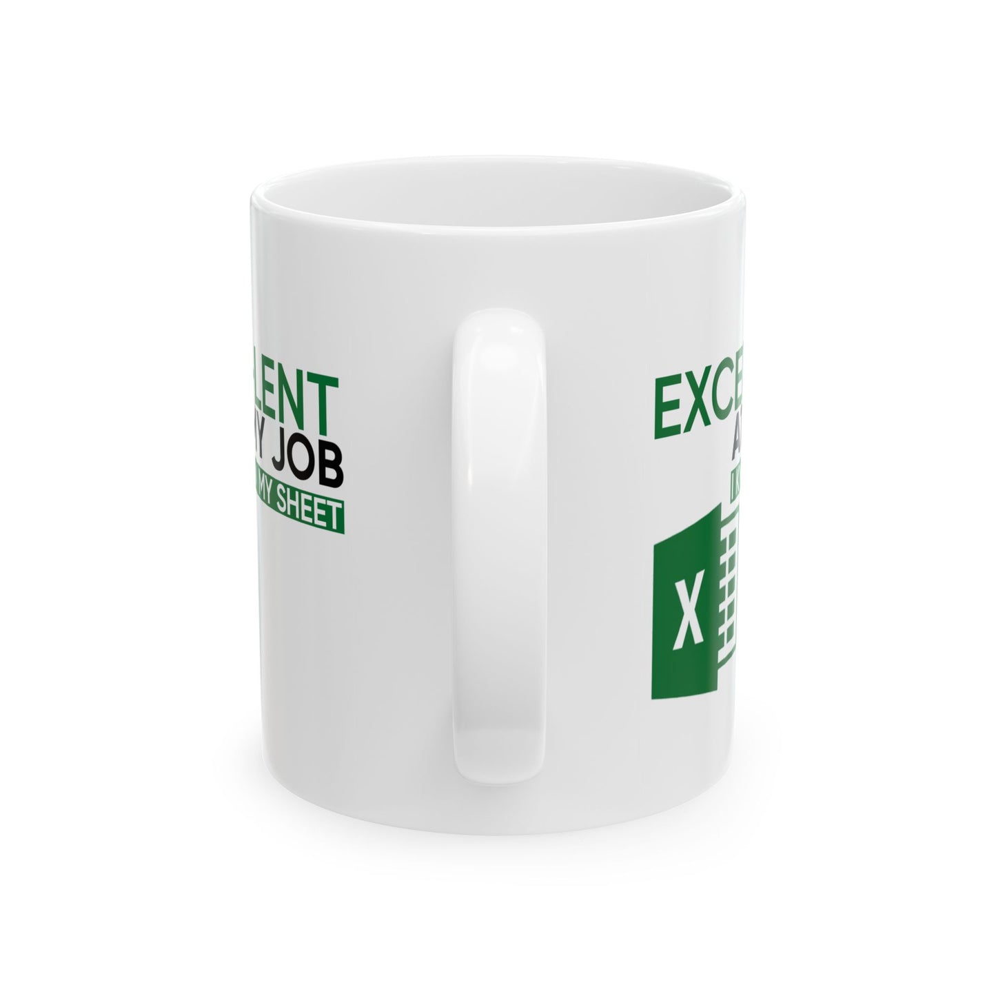 Office Mug - Excel-Lent At My Job