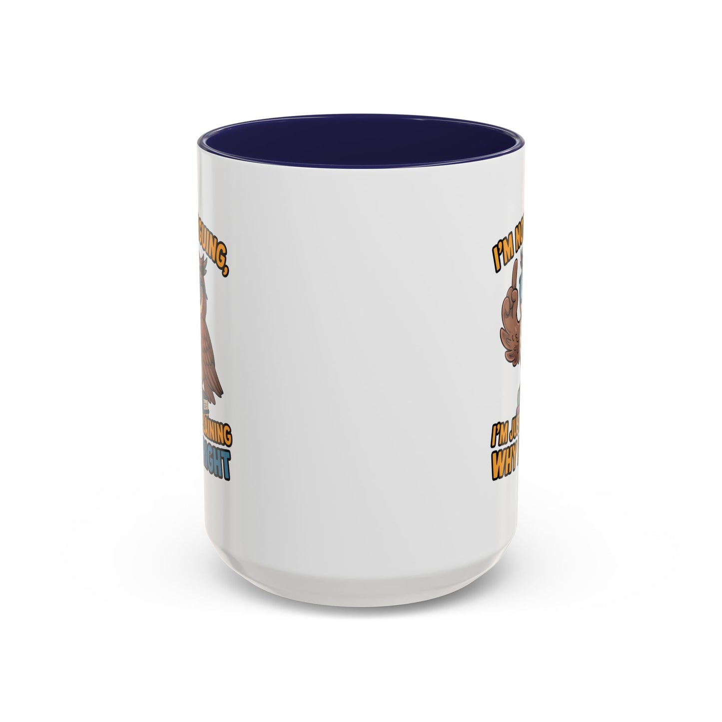 Office Mug - I'm Not Arguing