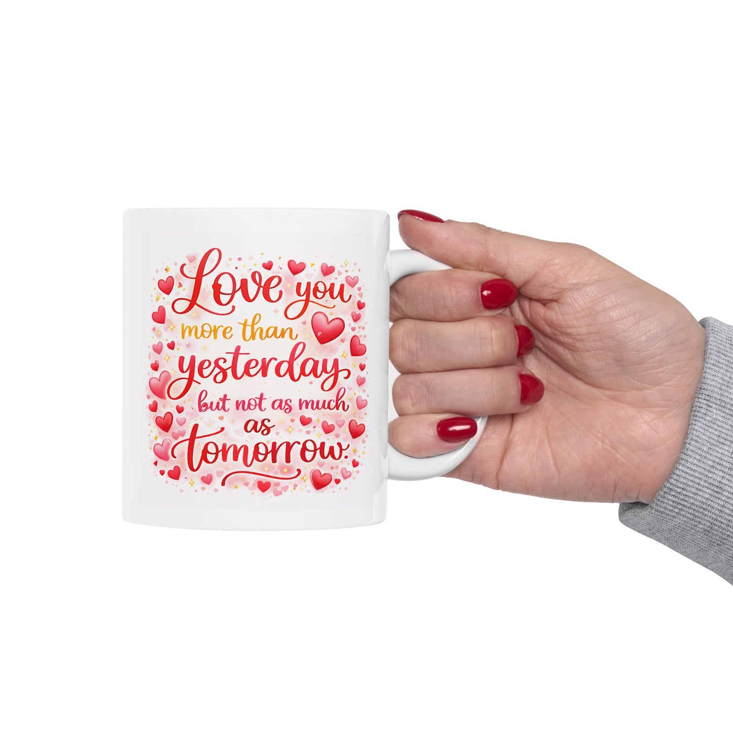 Anniversary Mug - Love You More Than Yesterday