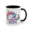 Humor Mug - Nope Unicorn