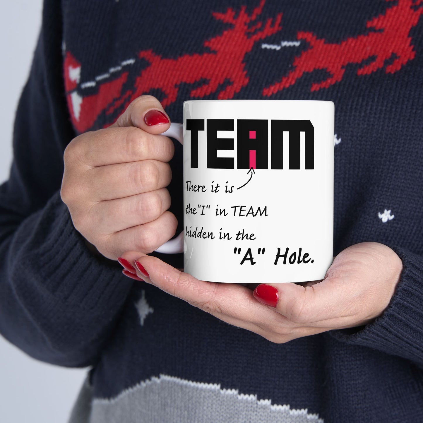 Adult Mug - There it is The I in Team