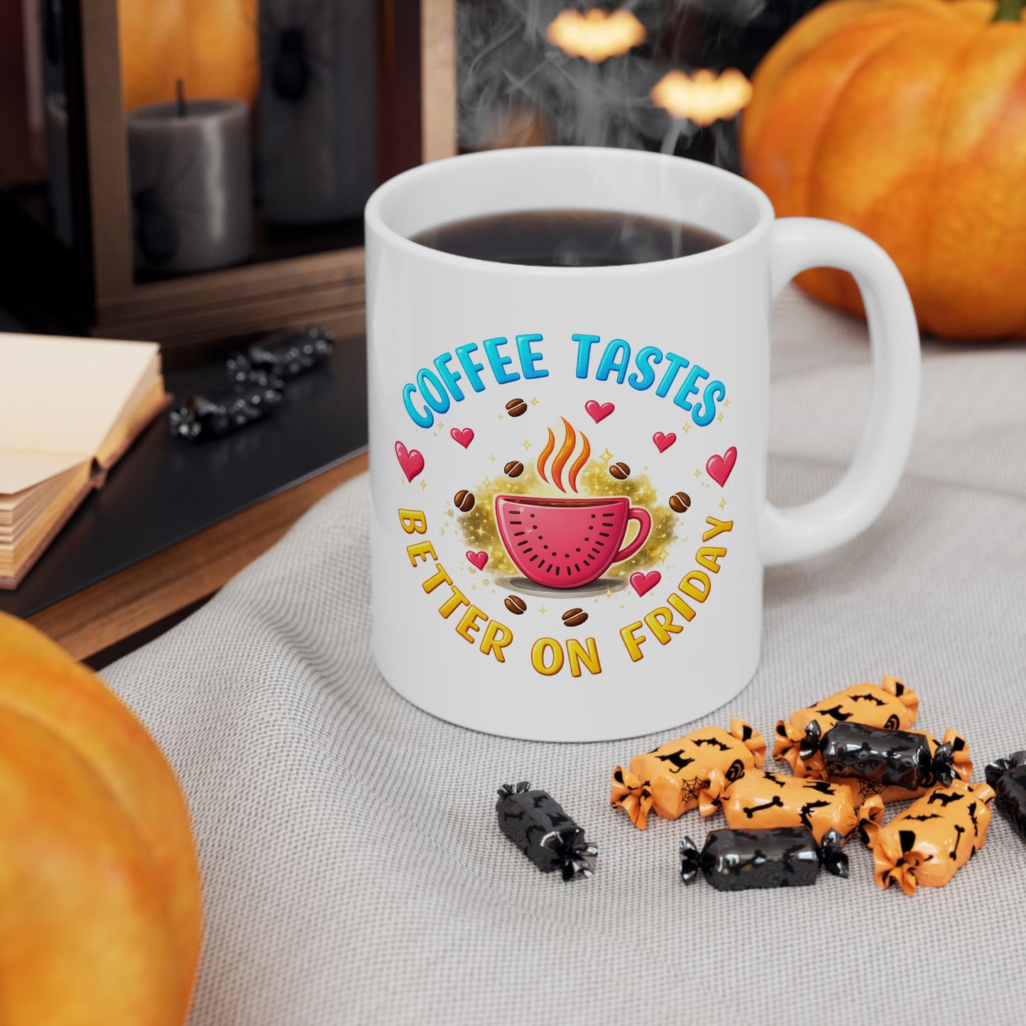 Humor Mug - Coffee Tastes Better on Friday