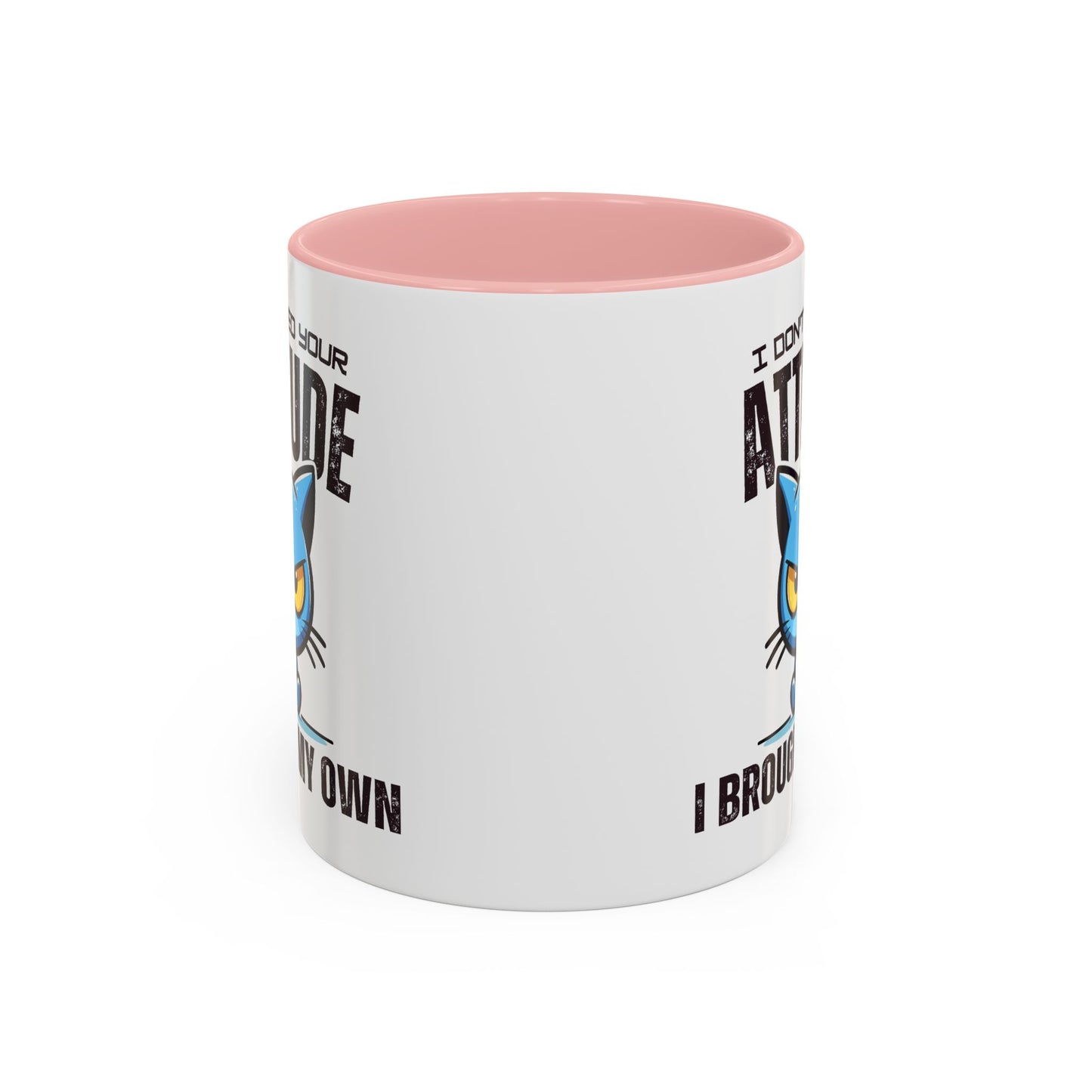 Animal Mug - I Don't Need Your Attitude