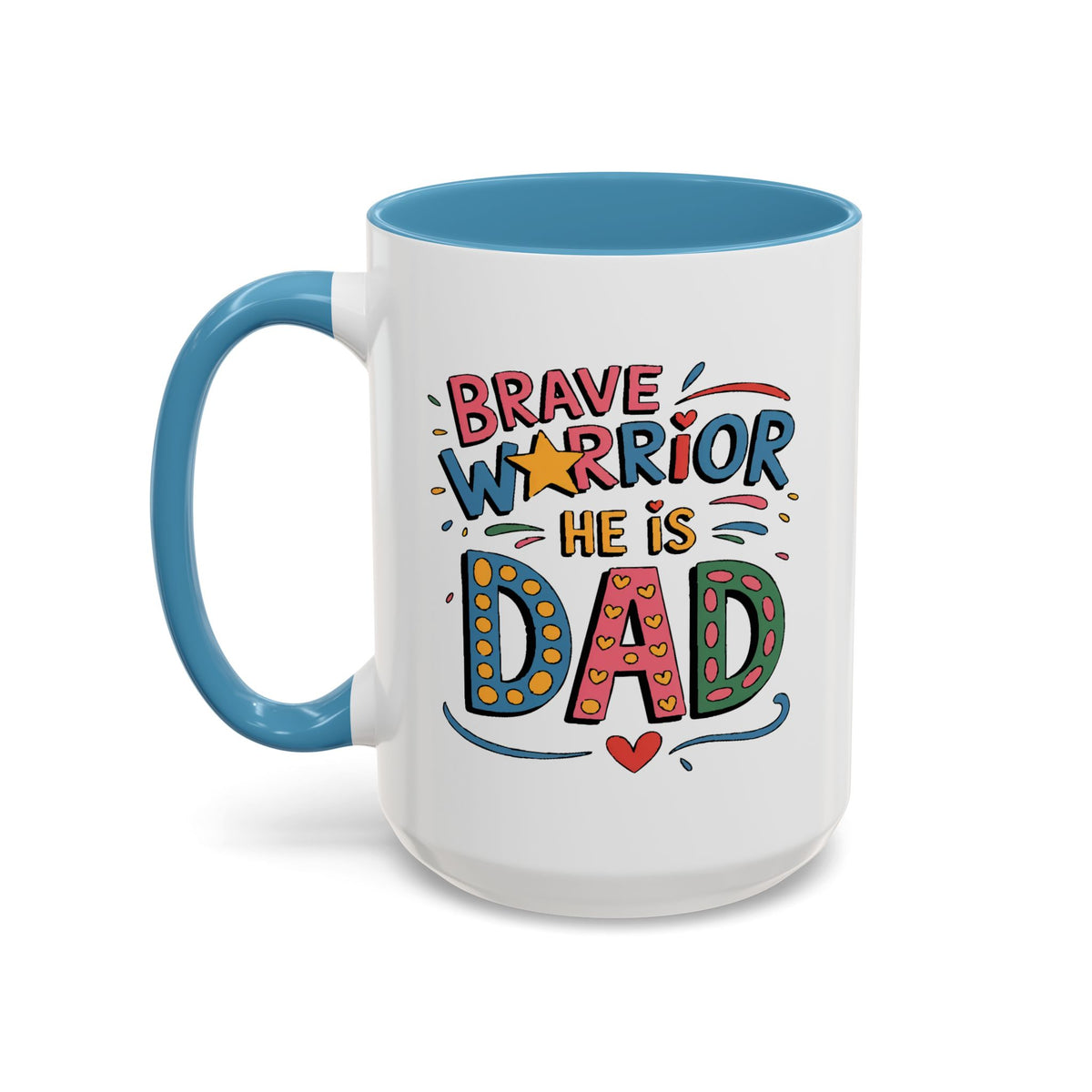 Father's Day Mug - Dad Brave Warrior