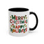 Christmas Mug - Merry Christmas Happy Holidays Decorative Text