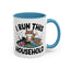 Animal Mug - I Run This Household