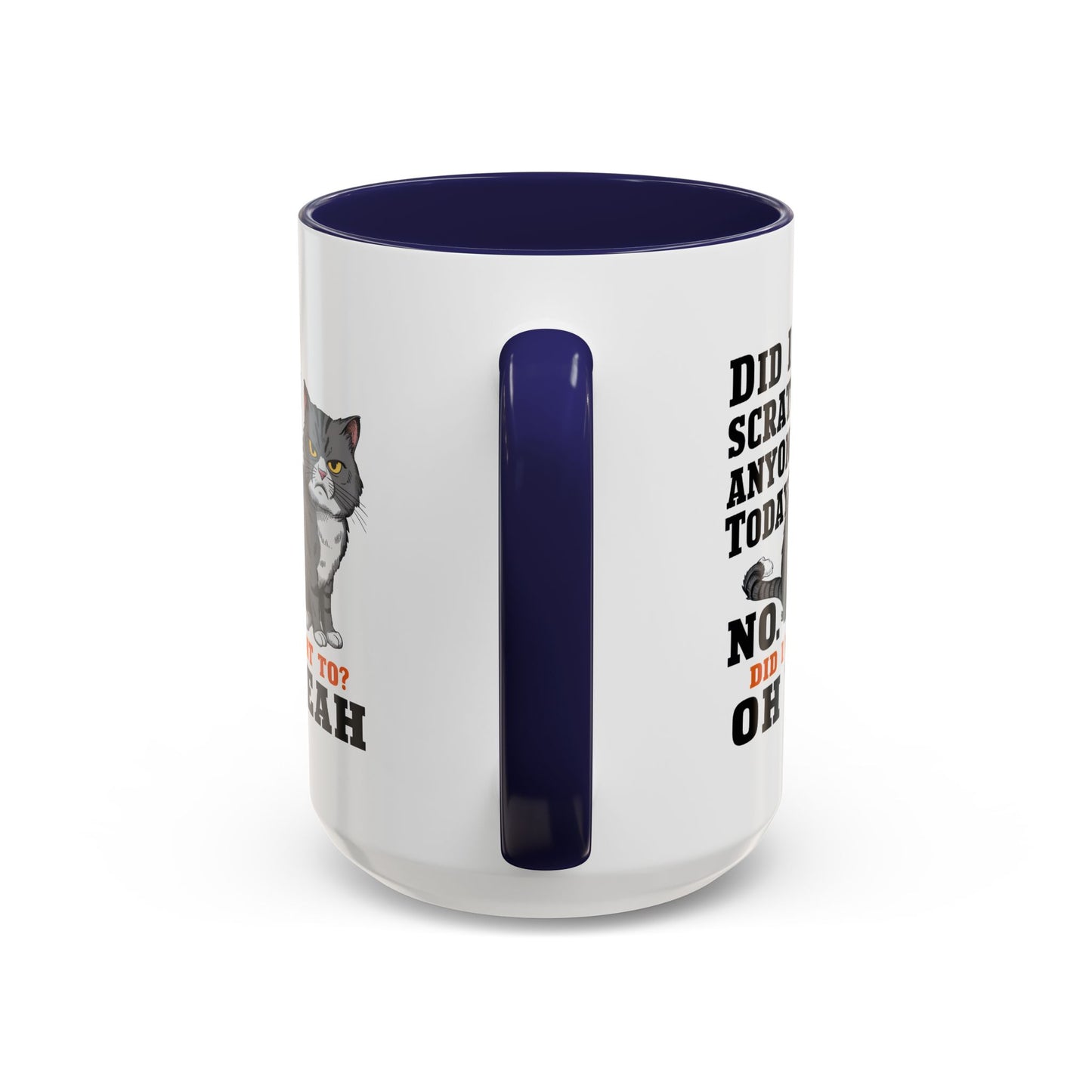 Animal Mug - Did I Scratch Anyone Today?
