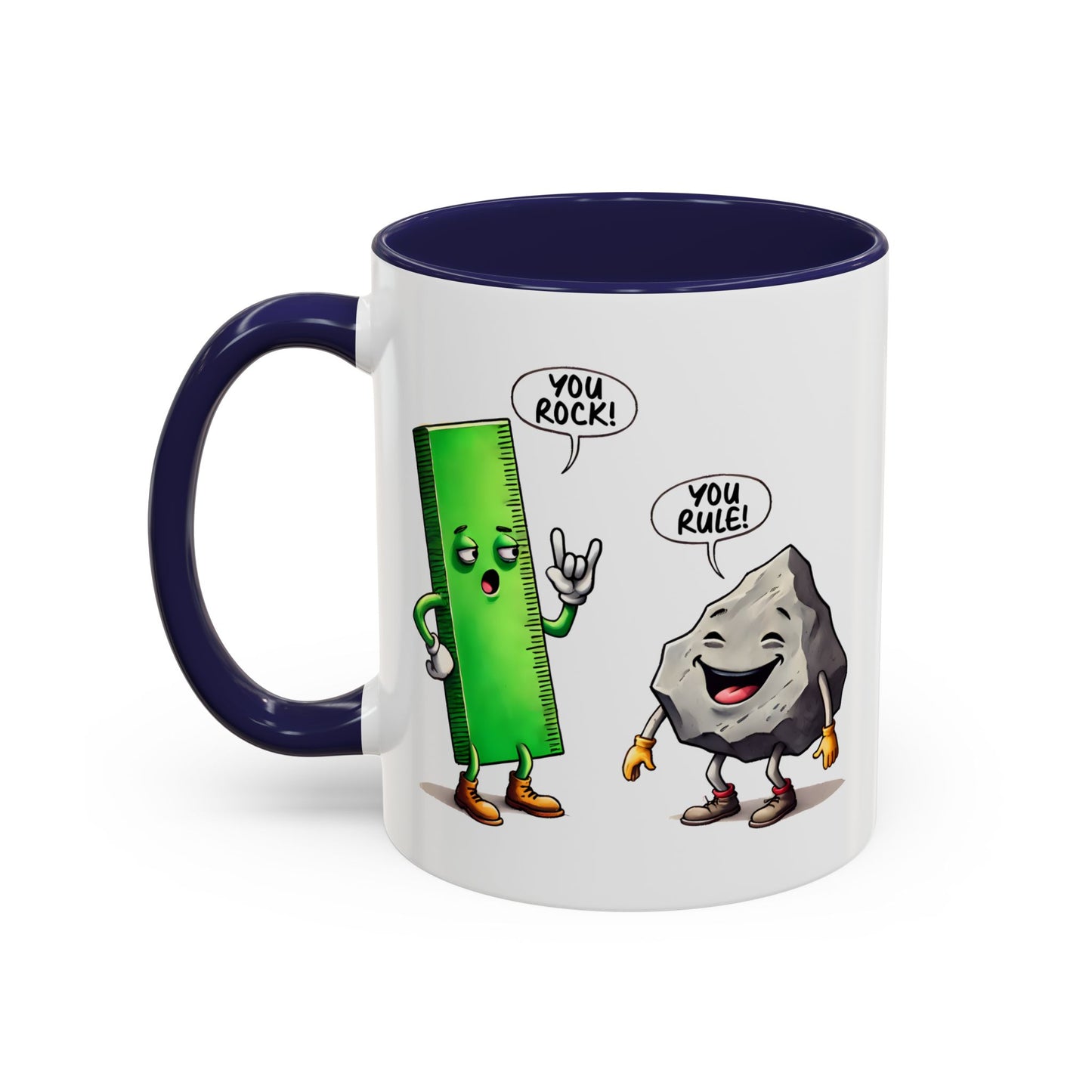 Humor Mug - You Rock You Rule