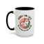 Humor Mug - Sorry I'm Late My Cat Was Sitting on Me