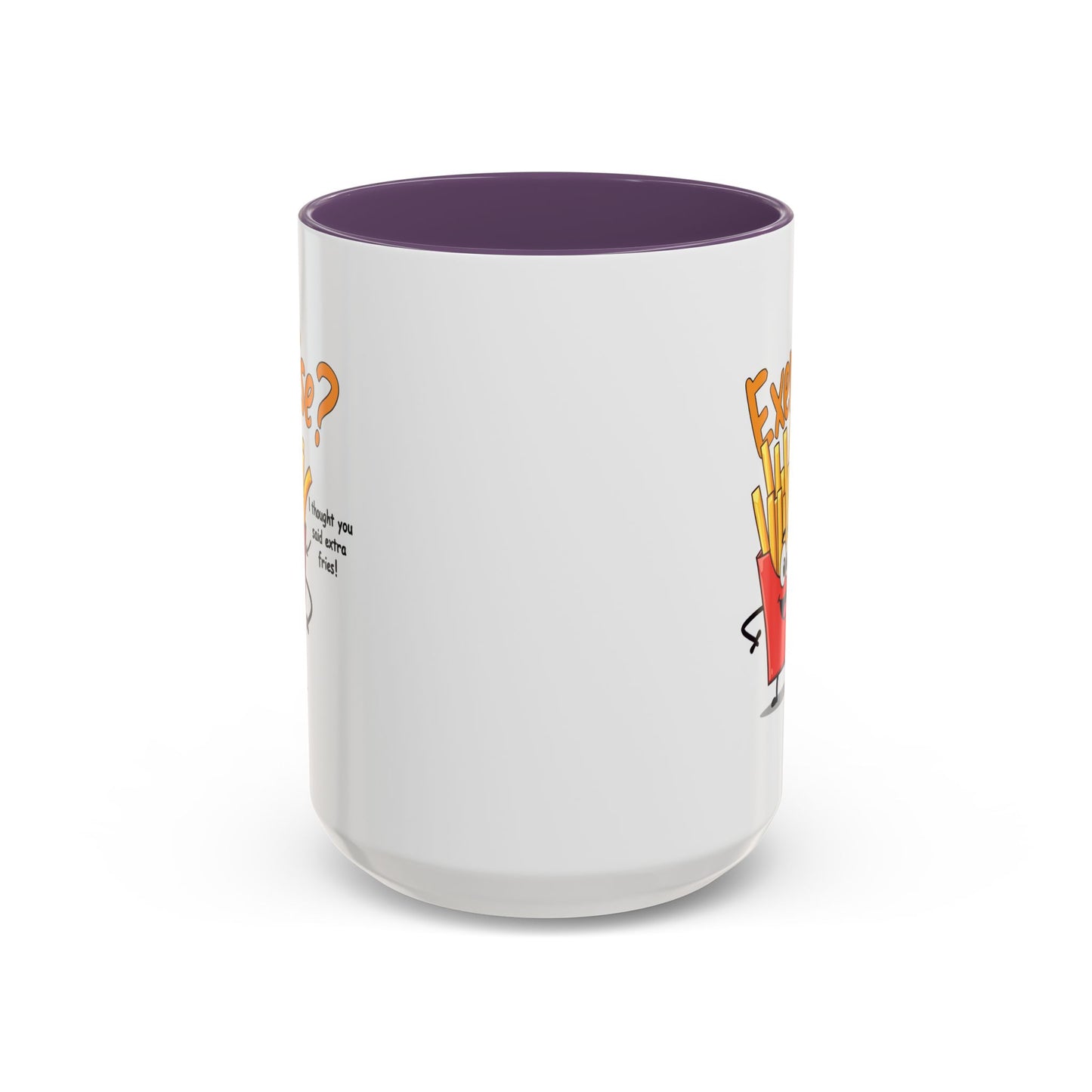 Humor Mug - Exercise I Thought You Said Extra Fries