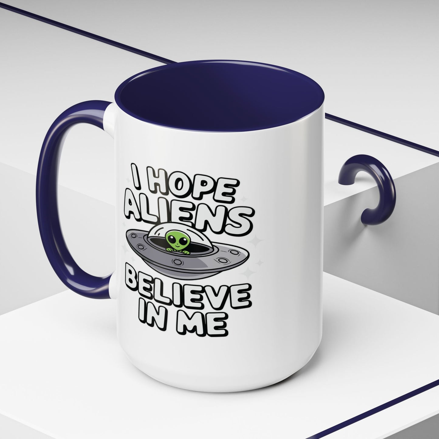 Alien Mug - I Hope Aliens